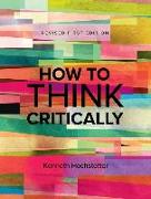 How to Think Critically