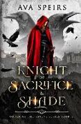 Knight of Sacrifice & Shade: Order of the Ravens Series (Book 2)
