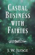 Casual Business with Fairies