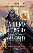 A Hero Forged in Blood