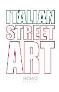 Italian Street Art: #90 Best Italian Street Artists