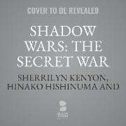 Shadow Wars: The Secret War