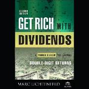 Get Rich with Dividends: A Proven System for Earning Double-Digit Returns