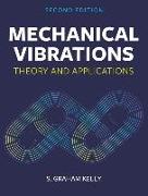 Mechanical Vibrations: Theory and Applications