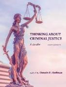 Thinking About Criminal Justice: A Reader