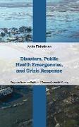 Disasters, Public Health Emergencies, and Crisis Response