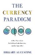 The Currency Paradigm