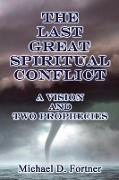 The Last Great Spiritual Conflict