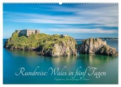 Rundreise: Wales in fünf Tagen (Wandkalender 2024 DIN A2 quer), CALVENDO Monatskalender