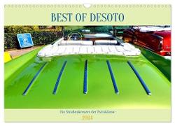 Best of DeSoto - Ein Straßenkreuzer der Extraklasse (Wandkalender 2024 DIN A3 quer), CALVENDO Monatskalender