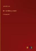 Mr. Achilles, a novel