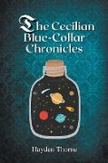 The Cecilian Blue-Collar Chronicles
