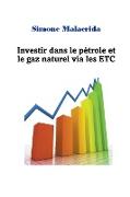 Investir dans le pétrole et le gaz naturel via les ETC