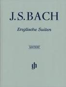 Johann Sebastian Bach - Englische Suiten BWV 806-811