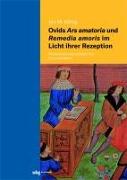 Ovids Ars amatoria und Remedia amoris im Licht ihrer Rezeption
