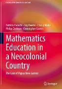 Mathematics Education in a Neocolonial Country: The Case of Papua New Guinea