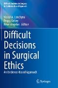 Difficult Decisions in Surgical Ethics