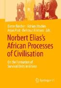 Norbert Elias¿s African Processes of Civilisation