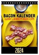 Bacon Kalender - Wir lieben Bacon (Tischkalender 2024 DIN A5 hoch), CALVENDO Monatskalender