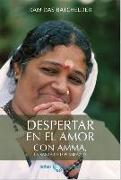 Despetar en el amor : con Amma, la santa de los abrazos