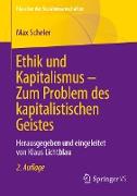 Ethik und Kapitalismus - Zum Problem des kapitalistischen Geistes