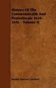 History of the Commonwealth and Protectorate 1649-1656 - Volume II