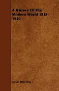 A History of the Modern World 1815-1910