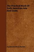 The Practical Book of Early American Arts and Crafts