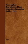 The Amplico Reproducing Piano Inspectors Instruction Guide - 1919