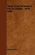 Thirty Years of Musical Life in London - 1870-1900