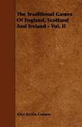 The Traditional Games of England, Scotland and Ireland - Vol. II