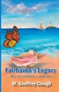 Fairhaven's Legacy ...the adventure continues