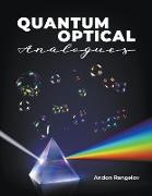 Quantum Optical Analogues