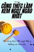 CÔNG TH¿C LÀM KEM NG¿T NGÀO NH¿T