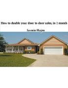 How To Double Your Door To Door Sales, In 1 Month. Guaranteed