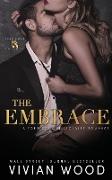 The Embrace: A Forbidden Billionaire Romance