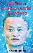 Aprende el Arte Empresarial de Jack Ma