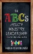 The ABC's of Youth Ministry Leadership