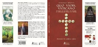 Quo vadis, Vaticano : de Jesús de Nazaret, un hombre, al Vaticano de Roma, un estado