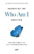 Answering the "Who Am I" Question