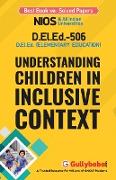 D.el.ed-506 Understanding Children in Inclusive Context