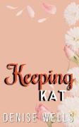 Keeping Kat