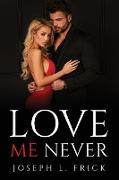 Love Me Never