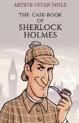 The Case-Book of Sherlock Holmes