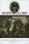 Hope and Glory: Essays on the Legacy of the 54th Massachusetts Regiment