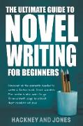 The Ultimate Guide To Novel Writing For Beginners