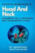 Potential Biomarkers In Head And Neck Squamous Cell Carcinoma Multiparametric Study