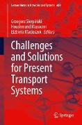 Challenges and Solutions for Present Transport Systems