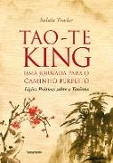 Tao-Te King - Uma Jornada para o Caminho Perfeito