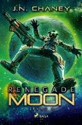 Renegade Moon - Livre 3